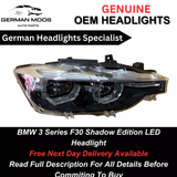 BMW 3 Series F30 2013-2019 Lci shadow edition Led Headlight/Headlamp Assembly Right/Driver/Off side Genuine Oem complete unit